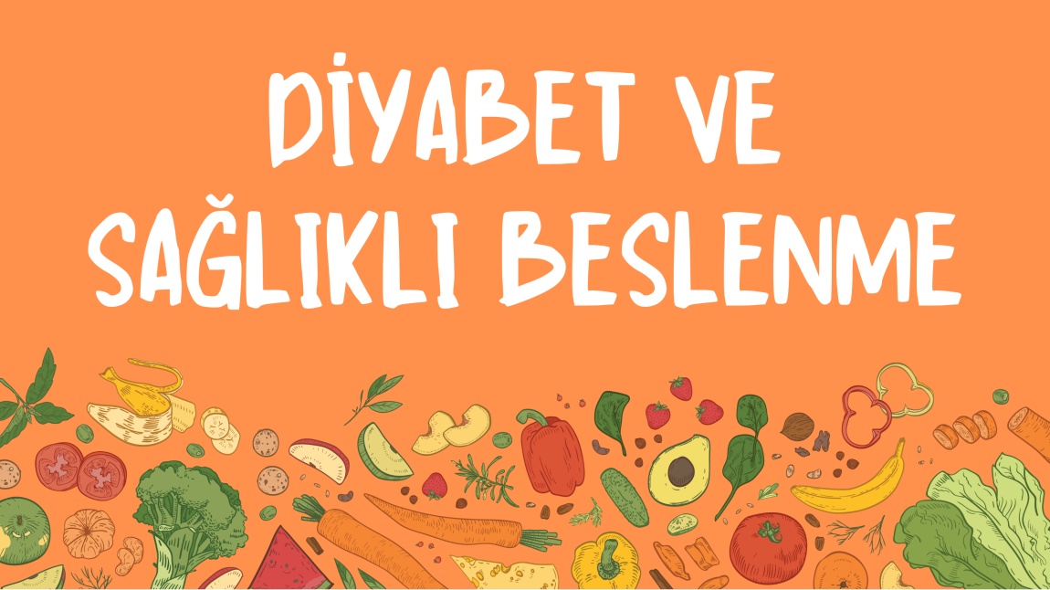 Diyabet ve Sağlıklı Beslenme Semineri